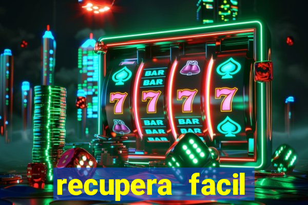 recupera facil reclame aqui